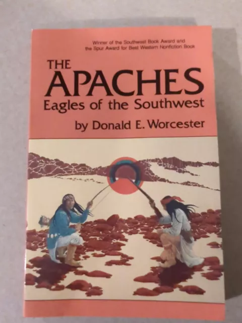 The Apaches: Eagles of the Southwest (Civilization of the American Indian series