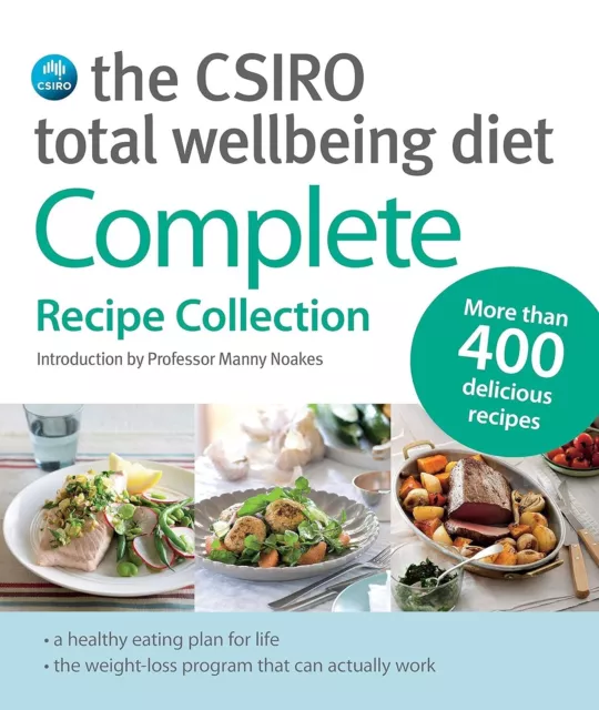 The CSIRO Total Wellbeing Diet: Complete Recipe Collection - Lose Weight NEW AU