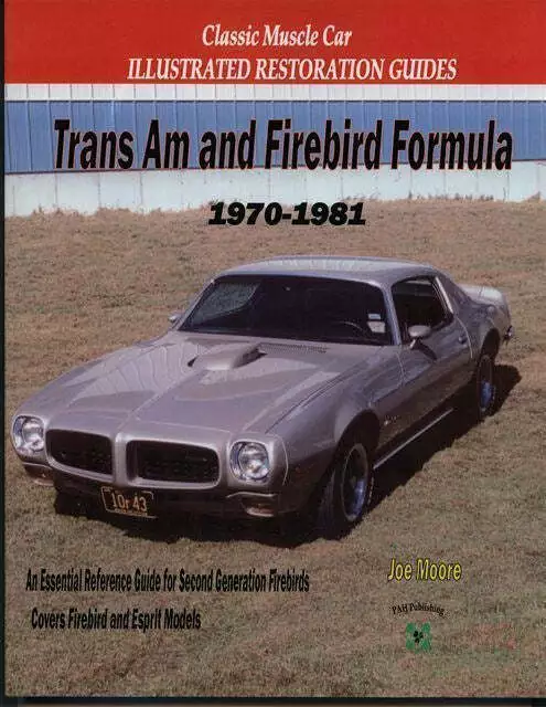 1970-1981 Trans Am Firebird Formula Restoration Guide Manual Pontiac book