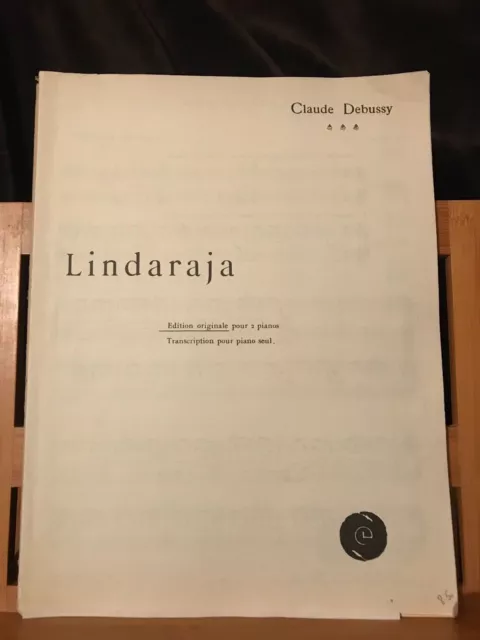 Claude Debussy Lindaraja partition pour deux piano éditions Durand