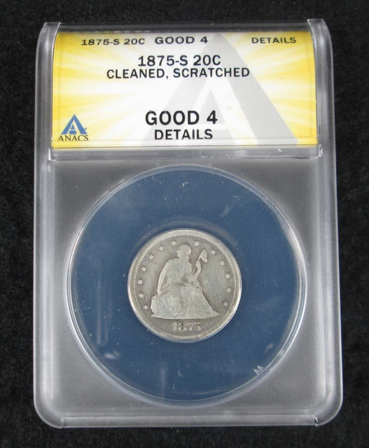 1875-S 20c Twenty Cents Seated Liberty ANACS G4 Details