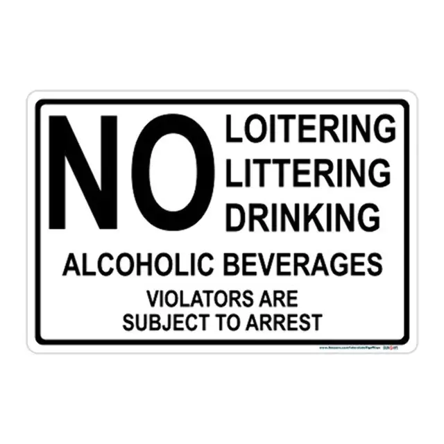 No Loitering - No Littering- No Drinking Sign