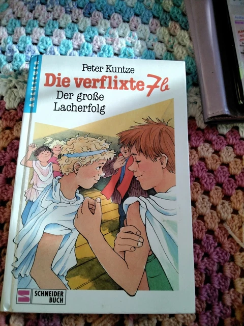 Die verflixte 7b III. Der große Lacherfolg - Peter Kuntze