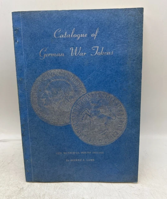 1966 Catalogue of German War Tokens Municipal Issues 1914-1921 Book Robert Lamb