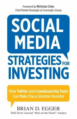 Social Media Strategies for Investing: How Twitter and Crowdsourcing Tools...