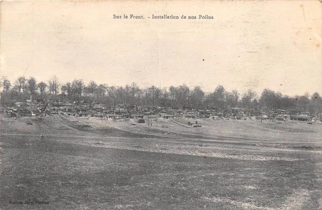 Cpa Guerre Sur Le Front Installation De Nos Poilus