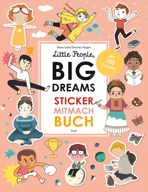 María Isabel Sánchez Vegara Little People, Big Dreams: Sticker-Mitmach-Buch