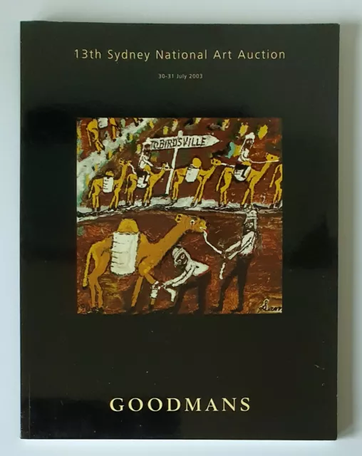 GOODMANS - 13th Sydney National Art Auction Australian Paintings Catalogue 2003