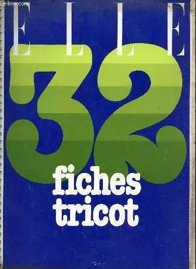 Album Elle : 32 fiches tricots - Collectif - 1978