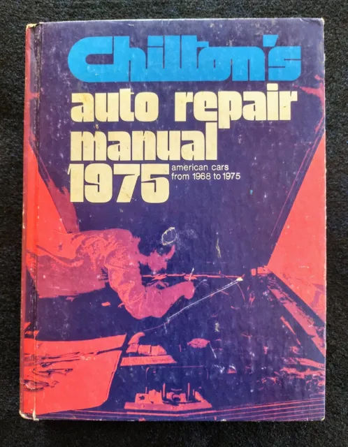Chiltons 1968-1975 American Cars Automotive Shop Repair Manual Hardcover #5999