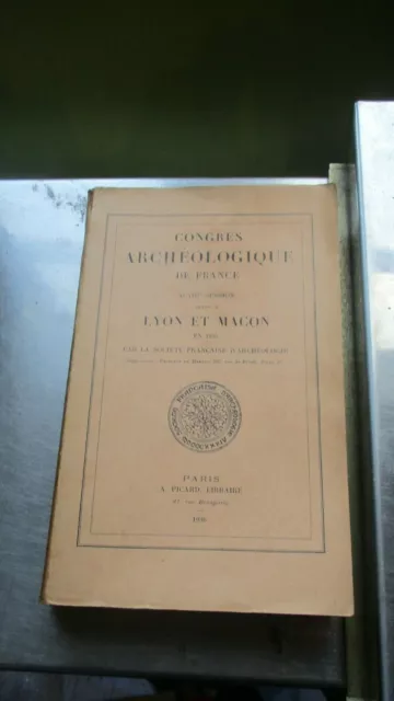 Congrés archéologique de France tenue à Lyon et Mâcon en1935