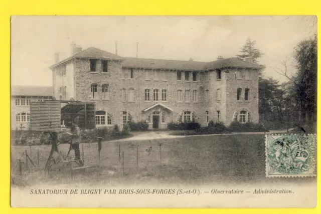 cpa FRANCE 91 BRIIS sous FORGES SANATORIUM de BLIGNY Observatoire Administration