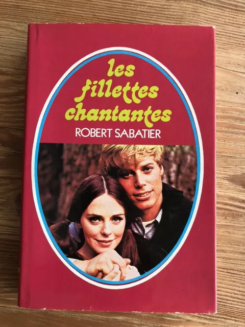 LES FILLETTES CHANTANTES de Robert SABATIER