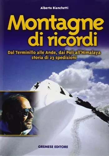 Bianchetti Alberto MONTAGNE DI RICORDI 2002