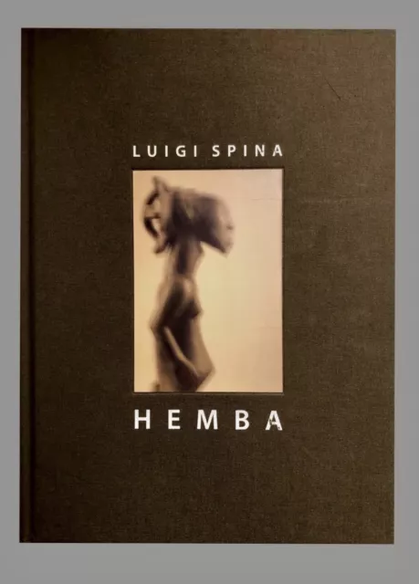 HEMBA par Luigi Spina. Editions 5 Continents. 2017