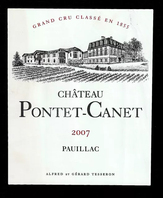 Wine Label 2007 Chateau Pontet Canet Appellation Pauillac Grand Cru Classe