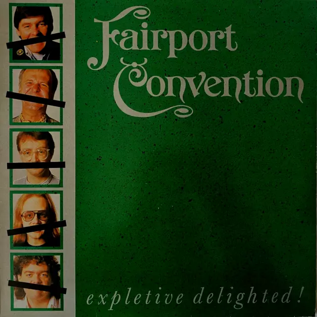 FAIRPORT CONVENTION Expletive Delighted 1986 (Vinyl LP)