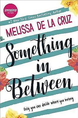 Something in Between - hardcover, Melissa De La Cruz, 0373212380