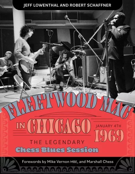 Fleetwood MAC in Chicago : The Legendary Chess Blues Session, January 4, 1969...