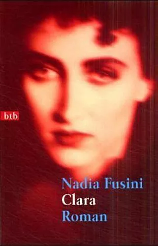 Clara, Nadia Fusini