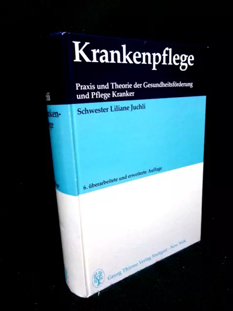 Krankenpflege - Praxis und Theorie ... ( Liliane Juchli ,Thieme Verlag ,1961 )