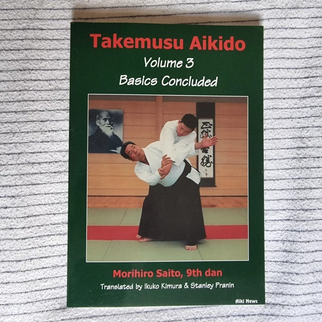 NEU TAKEMUSU AIKIDO Vol.3 Grundlagen abgeschlossen Morihiro Saito EUR