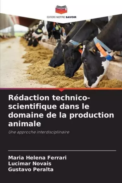 Rédaction technico-scientifique dans le domaine de la production animale Buch