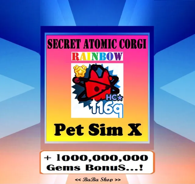 SECRET Rainbow Hardcore Atomic Corgi - Pet Simulator X - PSX - Cheap and Fast