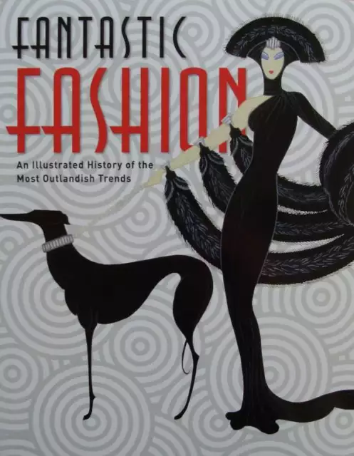 LIVRE/BOOK : HISTOIRE DE LA MODE (history of the most outlandish fashion trends)