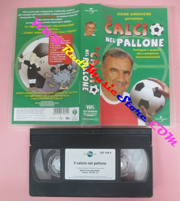 VHS FILM IL CALCIO NEL PALLONE 2004 Gene Gnocchi UNIVERSAL (F100) no