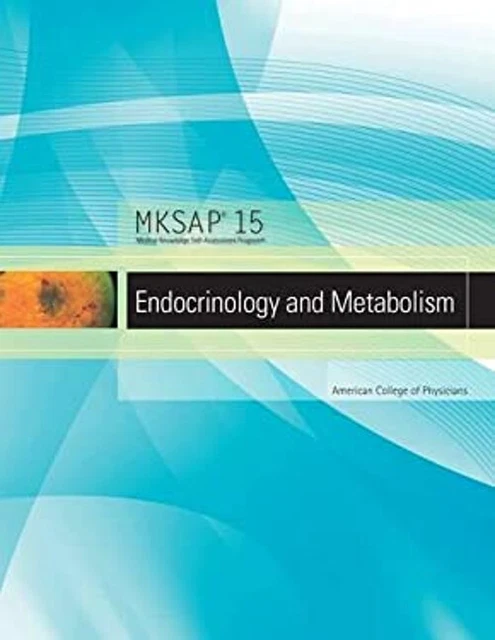 MKSAP 15 Medical Knowledge Self-assessment Program: Endocrinology