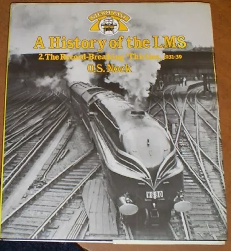 A History of the LMS London, Midland and Scottish Railway, Volum