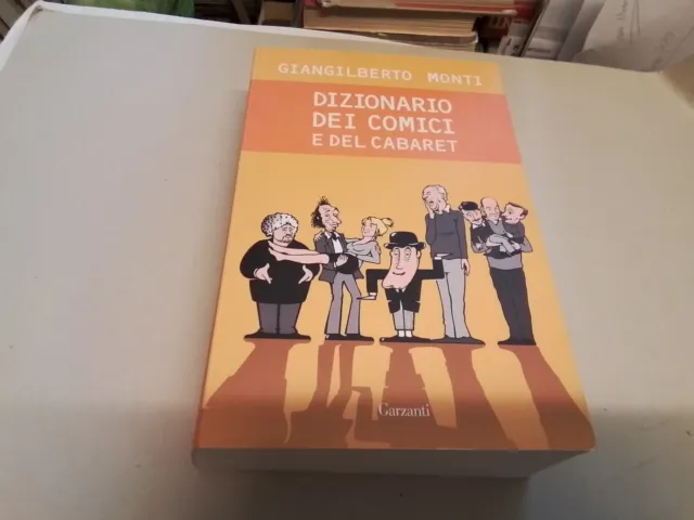 Dizionario dei comici e del cabaret, G. Monti - Ed. Garzanti, 15f24