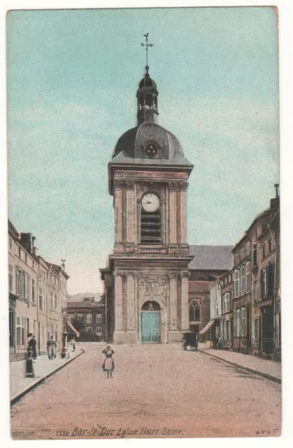 CPA 55 Couleur - BAR-le-DUC : ÉGLISE NOTRE-DAME (MEUSE) ÉCRITE le 12-08-1915