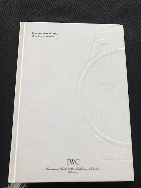Watch catalog / Catalogue montres IWC 2005 196 pages en français + tarif CHF
