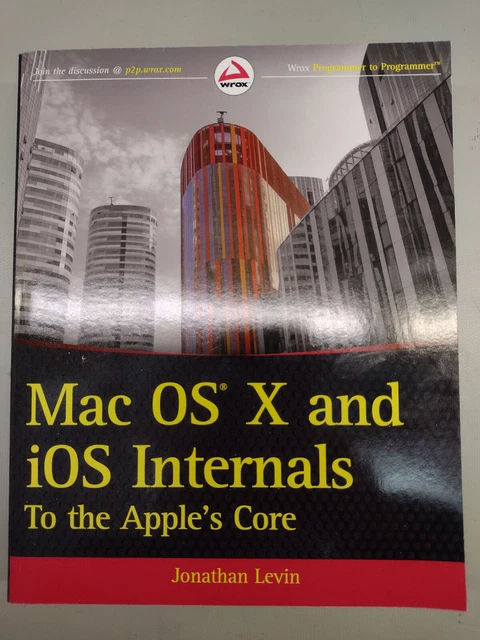 Mac OS X and iOS Internals: To the Apple's Core