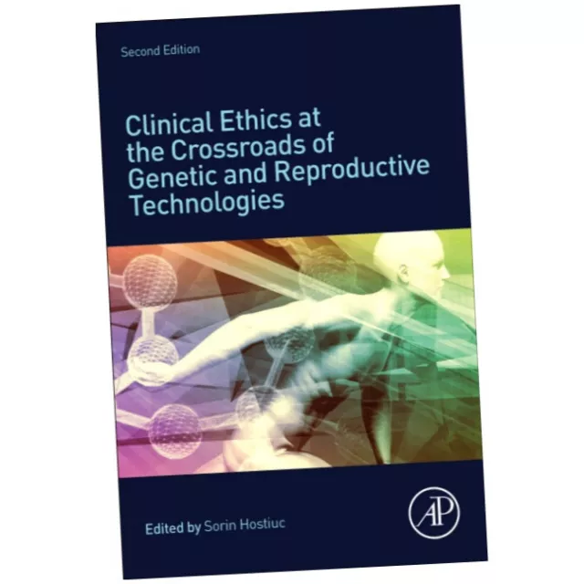 Clinical Ethics at the Crossroads of Genetic and Reproductive Tech...(Paperback)