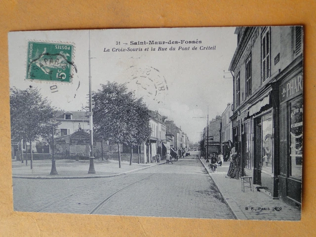 ST MAUR des FOSSES -- Lot 2 Cpa ANIMEES - Croix Souris et rue du Pont de Créteil