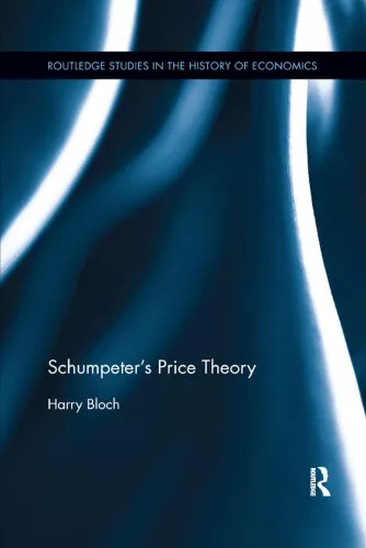 Schumpeter's Price Theory (Routledge Studies in the History of Economics)