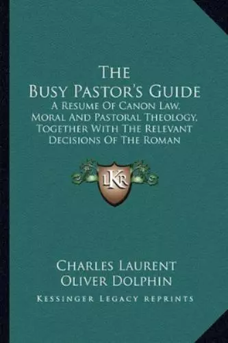 Charles Laurent The Busy Pastor's Guide (Poche)