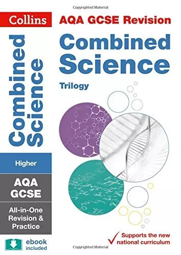 AQA GCSE Combined Science Trilogy Higher All-in-One Revision and Practice (Col,