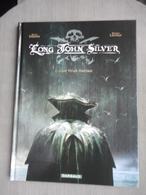 Dorison Lauffray Long John Silver Tome 1 Lady Vivian Hastings Eo IN Mint