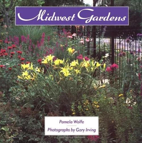 Midwest Gardens Hardcover Pamela Wolfe