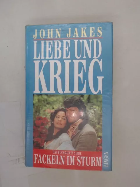 JOHN JAKES: Liebe und Krieg (Fakeln im Sturm) Jakes, John: