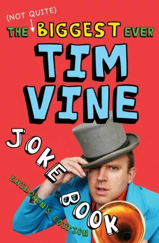 The (Not Quite) Biggest Ever Tim Vine Joke Book: Childre by Vine, Tim 1849416206