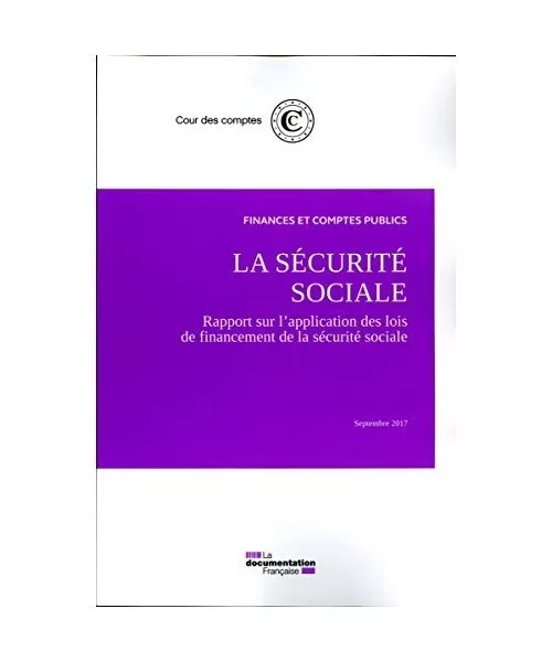 La sécurité sociale: Rapport sur l'application des lois de financement de la s