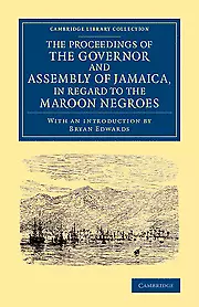 NEW BOOK The Proceedings of the Governor and Assembly of Jamaica, in Regard to t