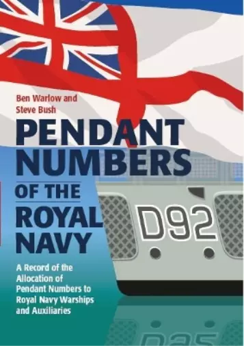 Ben Warlow Steve Bush Pendant Numbers of the Royal Navy (Relié)