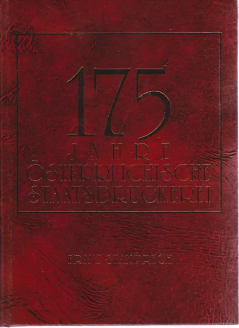 175 Jahre Österreichische Staatsdruckerei Entwicklung Und Geschichte