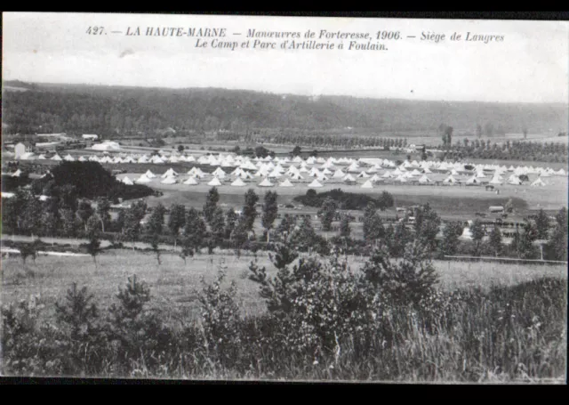 FOULAIN / LANGRES (52) CAMP & PARC d'ARTILLERIE / MANOEUVRES de FORTERESSE 1906